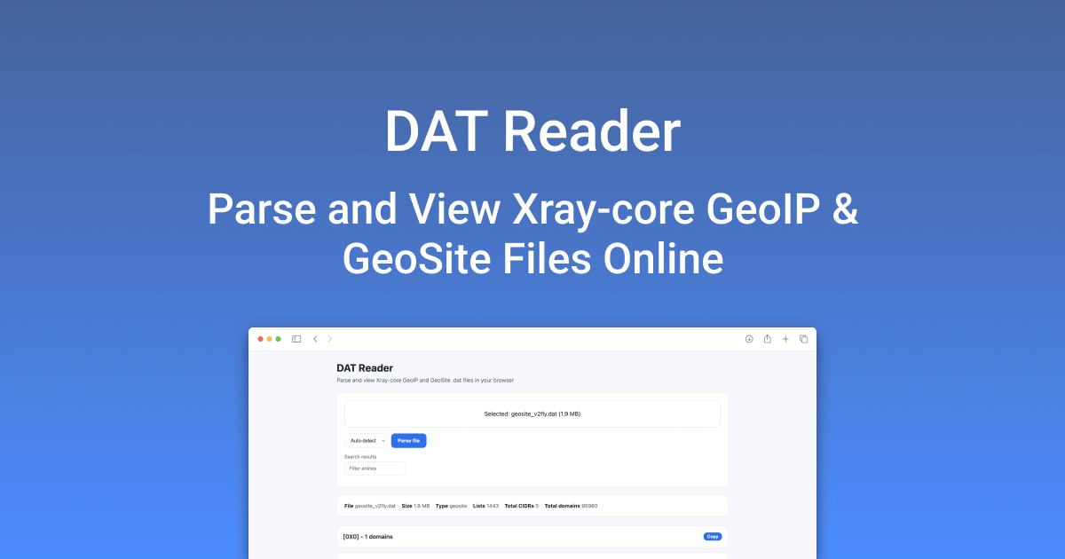 DAT Reader - Parse and View Xray-core GeoIP & GeoSite Files Online